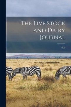 The Live Stock and Dairy Journal; 1909 - Anonymous