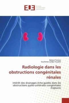 Radiologie dans les obstructions congénitales rénales - Teniou, Batoul;Touabti, Souhème-Laldja