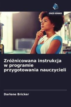 Zró¿nicowana instrukcja w programie przygotowania nauczycieli - Bricker, Darlene