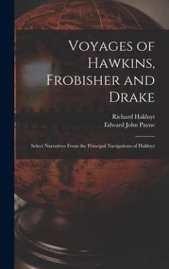 Voyages of Hawkins, Frobisher and Drake - Payne, Edward John