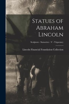 Statues of Abraham Lincoln; Sculptors - Statuettes - V - Viquesney