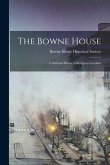 The Bowne House: a National Shrine to Religious Freedom