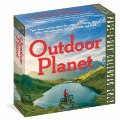 Outdoor Planet Page-A-Day Calendar 2023: Tips, Ideas, and Inspiration for a Year of Camping, Hiking, Biking, Mountaineering, Surfing, Fishing, and Mor - Workman Calendars