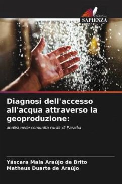 Diagnosi dell'accesso all'acqua attraverso la geoproduzione: - Brito, Yáscara Maia Araújo de;Araújo, Matheus Duarte de