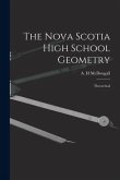 The Nova Scotia High School Geometry: Theoretical