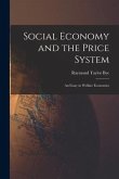 Social Economy and the Price System; an Essay in Welfare Economics