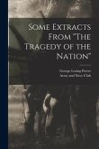 Some Extracts From "The Tragedy of the Nation"