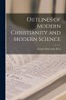 Outlines of Modern Christianity and... - Bild 1