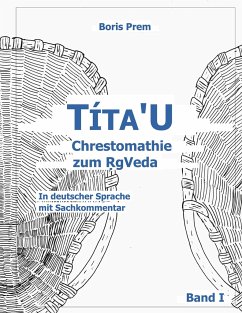 Títa'U Chrestomathie zum RgVeda - Prem, Boris