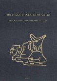 The Mills-Bakeries of Ostia: Description and Interpretation