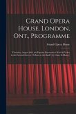 Grand Opera House, London, Ont., Programme [microform]: Thursday, August 20th, the Popular Entertainers Ward & Vokes in the Farcical Success "A Run on