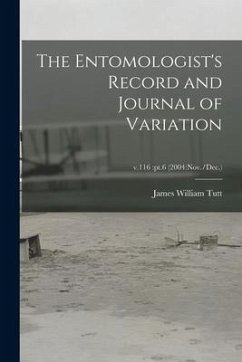 The Entomologist's Record and Journal of Variation; v.116: pt.6 (2004: Nov./Dec.) - Tutt, James William