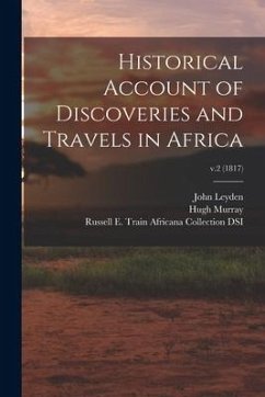 Historical Account of Discoveries and Travels in Africa; v.2 (1817) - Leyden, John; Murray, Hugh