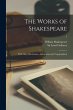 The Works of Shakespeare: With Many... - Bild 1
