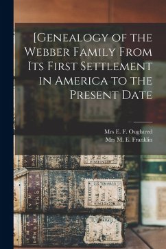 Cover [Genealogy of the Webber Family From Its First Settlement in America to the Present Date