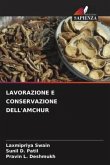 LAVORAZIONE E CONSERVAZIONE DELL'AMCHUR