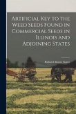 Artificial Key to the Weed Seeds Found in Commercial Seeds in Illinois and Adjoining States