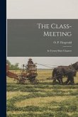 The Class-meeting: in Twenty Short Chapters