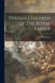 Persian Children Of The Royal Family