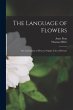 The Language of Flowers: The... - Bild 1