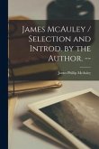 James McAuley / Selection and Introd. by the Author. --