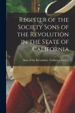 Register of the Society Sons of the Revolution in the State of California