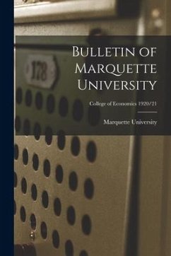 Bulletin of Marquette University; College of Economics 1920/21