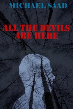 All the Devils Are Here - Saad, Michael