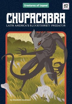 Cover Chupacabra: Latin America's Bloodthirsty Predator