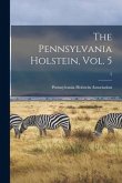 The Pennsylvania Holstein, Vol. 5; 5