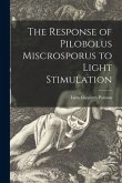 The Response of Pilobolus Miscrosporus to Light Stimulation