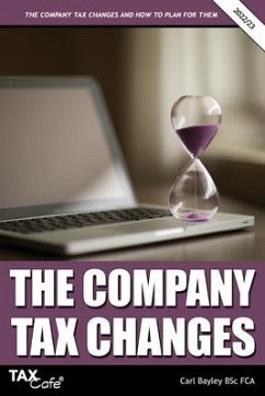 The Company Tax Changes and How to Plan for Them - Bayley, Carl
