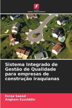 Sistema Integrado de Gestão de Qualidade para empresas de construção iraquianas - Saeed, Esraa;Ezzulddin, Angham