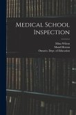 Medical School Inspection [microform]