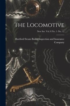 The Locomotive; new ser. vol. 8 no. 1 -no. 12