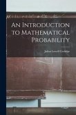 An Introduction to Mathematical Probability