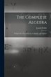 The Complete Algebra: Designed for Use... - Bild 1