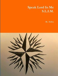 Speak Lord In Me - S.L.I.M. - Zelina