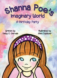 Shanna Poe's Imaginary World A Birthday Party - Gervais, Deby C.