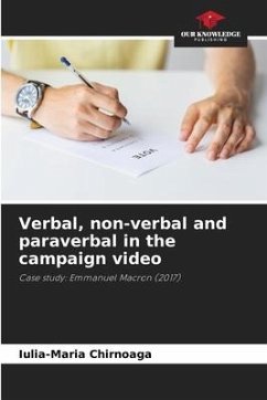 Verbal, non-verbal and paraverbal in the campaign video - Chirnoaga, Iulia-Maria