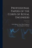 Professional Papers of the Corps of Royal Engineers; 3, no.2, ser.4