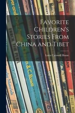 Favorite Children's Stories From China and Tibet - Hume, Lotta Carswell