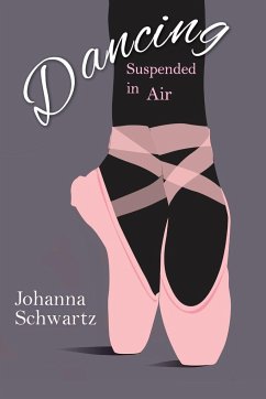 Dancing, Suspended in Air - Schwartz, Johanna