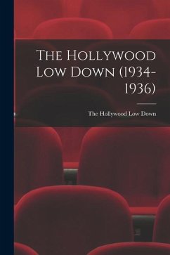 The Hollywood Low Down (1934-1936)