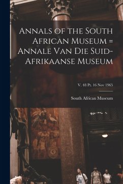 Cover Annals of the South African Museum = Annale Van Die Suid-Afrikaanse Museum; v. 48 pt. 16 Nov 1965
