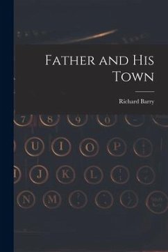 Father and His Town - Barry, Richard