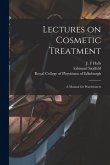 Lectures on Cosmetic Treatment: a Manual for Practitioners