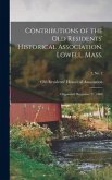 Contributions of the Old Residents' Historical Association, Lowell, Mass.: Organized December 21, 1868; 5, no. 2
