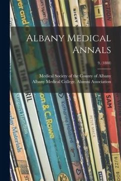 Albany Medical Annals; 9, (1888)