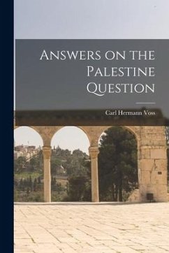 Answers on the Palestine Question - Voss, Carl Hermann